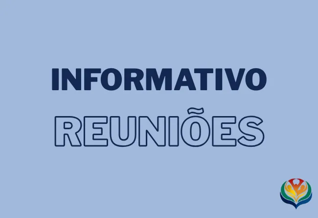 Informativo Reuniões!